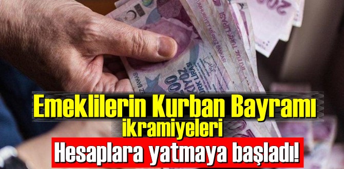 Emeklilerin Kurban Bayramı ikramiyesi