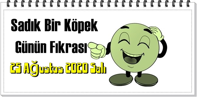 Komik Fıkrası – Sadık Bir Köpek!