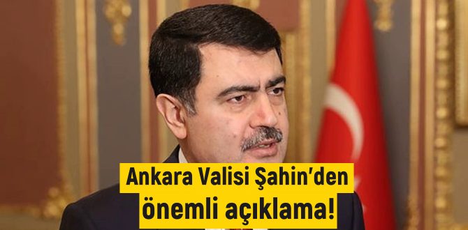 Ankara Valisi Şahin