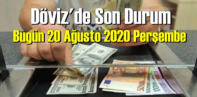 Bugün 20 Ağustos 2020 Perşembe dolar ve euro fiyatları haberimizde