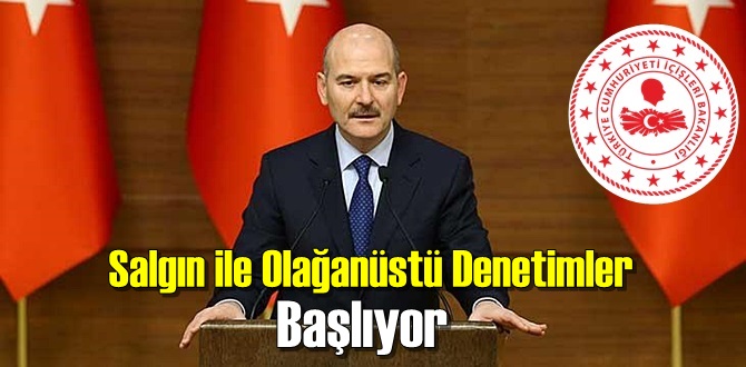 Salgın ile Olağanüstü Denetimler