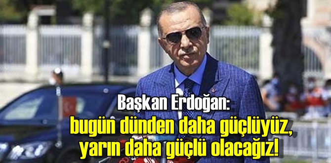 Başkan Erdoğan