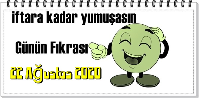 Günün Komik Fıkrası – iftara kadar yumuşasın