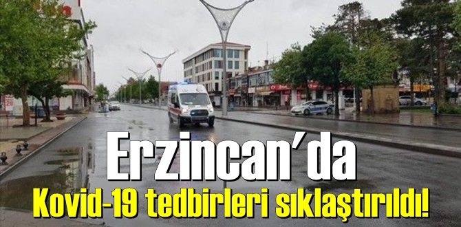 Erzincan'da yeni tip koronavirüs