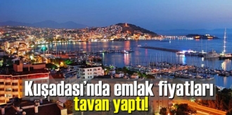 Kuşadası nda emlak fiyatları