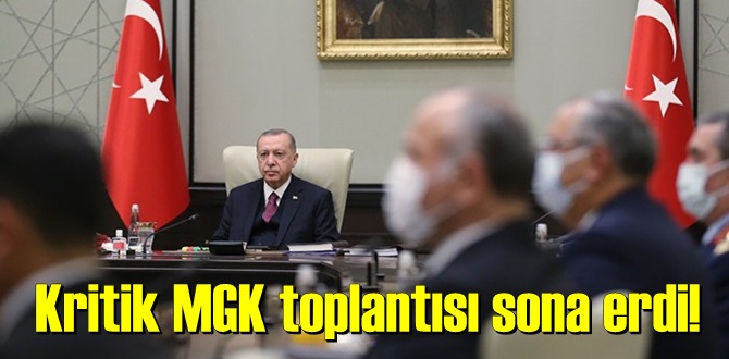 Kritik MGK toplantısı sona erdi!