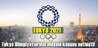 2021 yılına ertelenen Tokyo Olimpiyatları