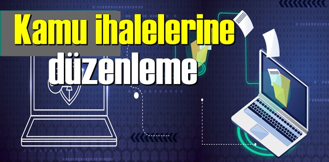 İhalelerde düzenlemeye gidildi