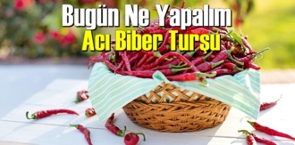 Acı Biber Turşusu Tarifi Nasıl Yapılır?