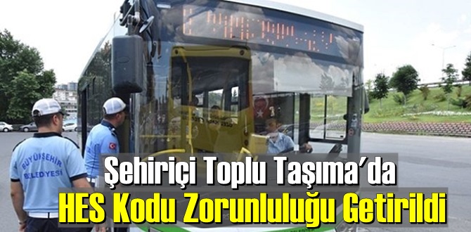 Toplu Taşımada HES kodu Şartı