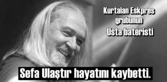 Usta bateristi Sefa Ulaştır