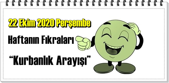 Haftanın Komik Fıkraları – “Kurbanlık Arayışı”