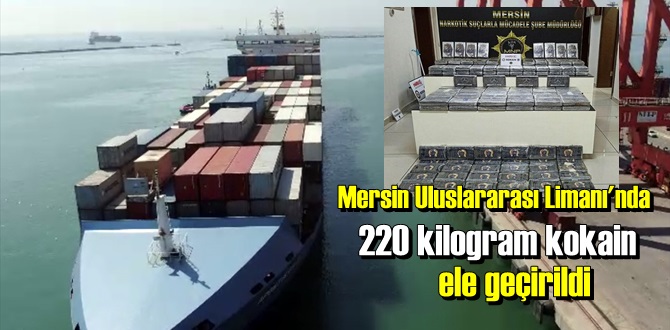 Liman'da Zulalanmış 220 kilogram kokain Yakalandı!