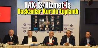 HAK-İŞ/Hizmet-İş Başkanlar Kurulu toplantısı