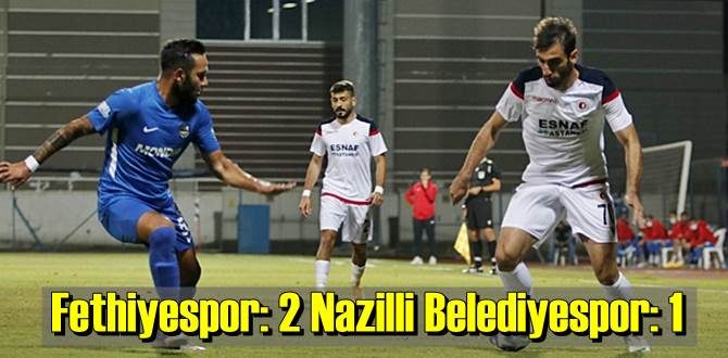 Fethiyespor: 2 Nazilli Belediyespor: 1