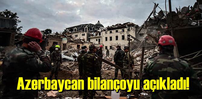 Azerbaycan bilançoyu açıkladı!