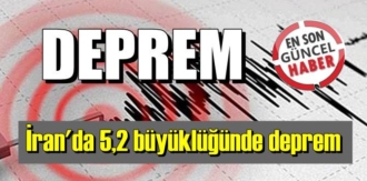 İran'da 5,2 büyüklüğünde deprem