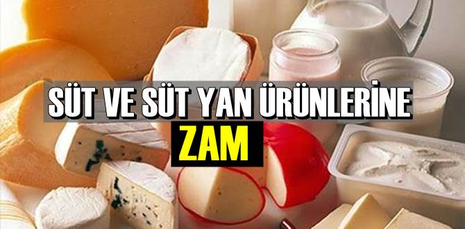 Süt ve süt Yan Ürünlerine yeni Zamlar!