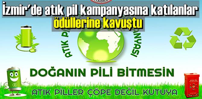 Atık pil kampanyasına katıldılar ödülleri kaptılar