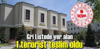 Bakanlık duyurdu,Gri Listede yer alan 1 terörist teslim oldu!