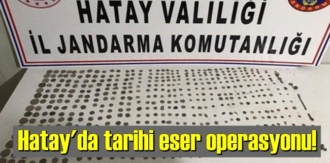 Hatay'da tarihi eser operasyonu!