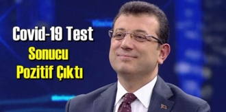 İBB Başkanı Ekrem İmamoğlu: Covid-19 Test Sonucu Pozitif Çıktı