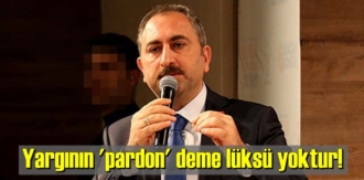 Adalet Bakanı Abdulhamit Gül'den son yargı açıklaması