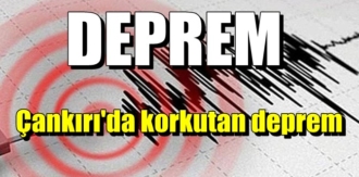 ankırı'da korkutan deprem!