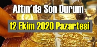 12 Ekim 2020 Pazartesi Altın fiyatları SON DAKİKA