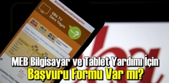MEB bilgisayar ve tablet yardımı için nereye başvurmalıyız?