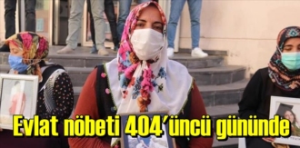 Evlat nöbeti 404'üncü gününü geride bıraktı