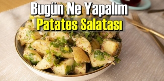 Bugün Ne Yapalım – Patates Salatası
