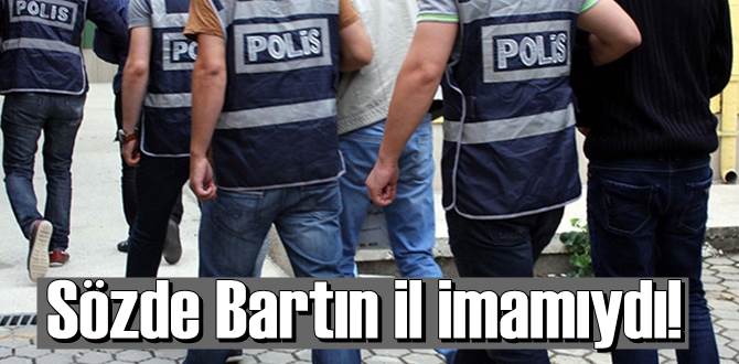 sözde Bartın il imamıydı!