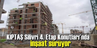 KİPTAŞ Silivri 4. Etap Konutları