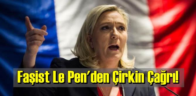 Le Pen'den islam karşıtı sözler