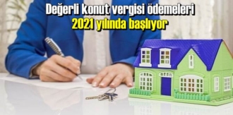 ödemeler 2021 yılında başlıyor