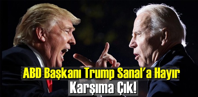 Trump, Biden ile sanal bir tartışmaya katılmayacağını açıkladı