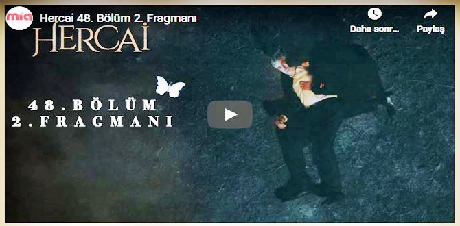 Hercai 48.Bölüm 2. Fragmanı