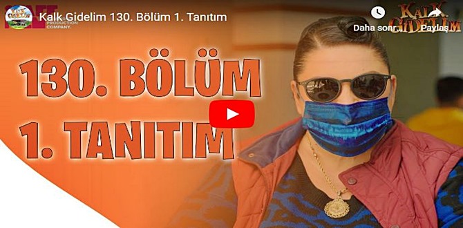 Kalk Gidelim 130.Bölüm Fragmanı