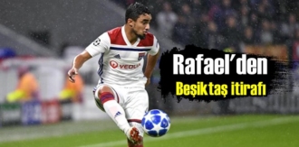 Brezilyalı Rafael'den çok samimi Beşiktaş itirafı!