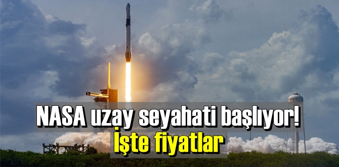 NASA Uzay seyahati tarifesini açıkladı