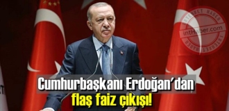 Cumhurbaşkanı Erdoğan Yüksek Faiz ile ilgili görüşlerini açıkladı!