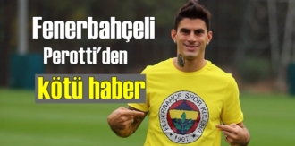 Fenerbahçeli Perotti 1 sahalardan Uzak kalacak