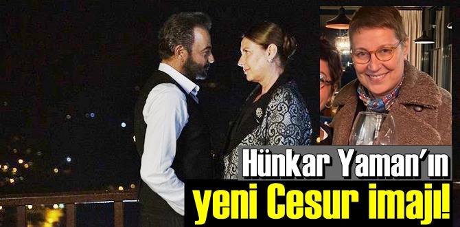 Bir Zamanlar Çukurova'dan ayrılan Hünkar Yaman'ın yeni Cesur imajı!