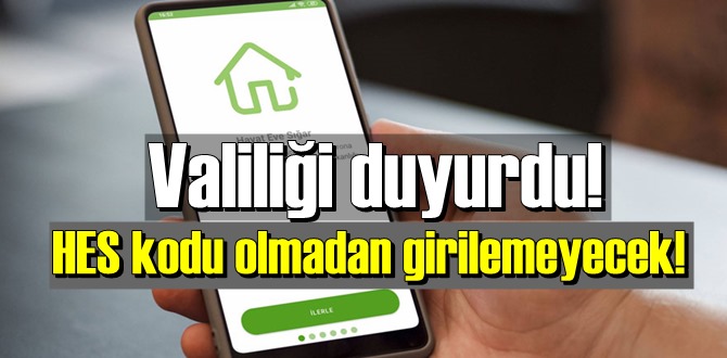HES kodu olmadan girilemeyecek!