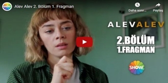 6 Kasım Alev Alev 2.Bölüm Fragmanına bakıver