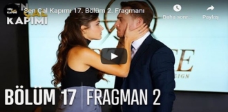 Beklenen Sen Çal Kapımı 17. Bölüm 2. Fragmanına bakıver