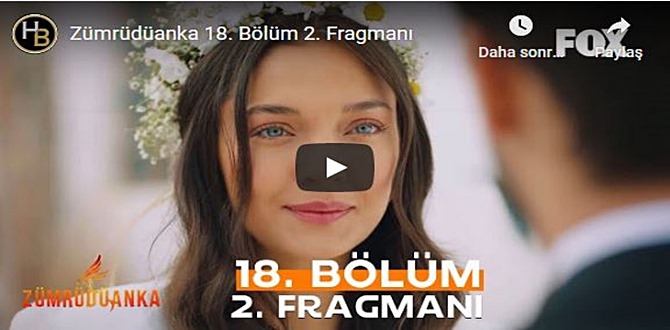 6 Kasım Zümrüdüanka 18.Bölüm 2. Fragmanına bakıver