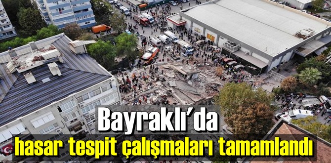 Bayraklı'da hasar tespit çalışmaları tamamlandı