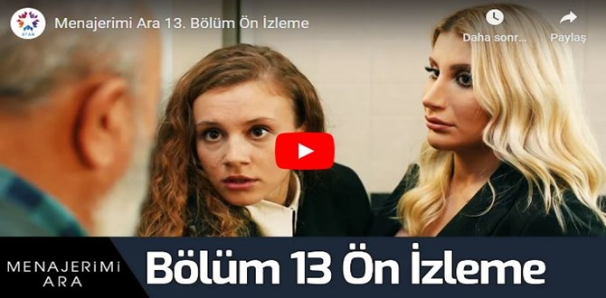 9 Kasım Menajerimi Ara 13.Bölüm Fragmanına bakıver